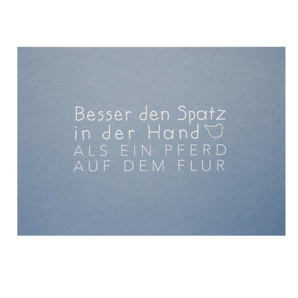 Postkarte Wortwitz "Besser den Spatz"