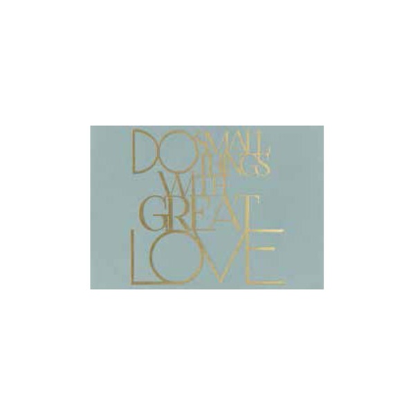 Poesiepostkarte "Do small things with great love"