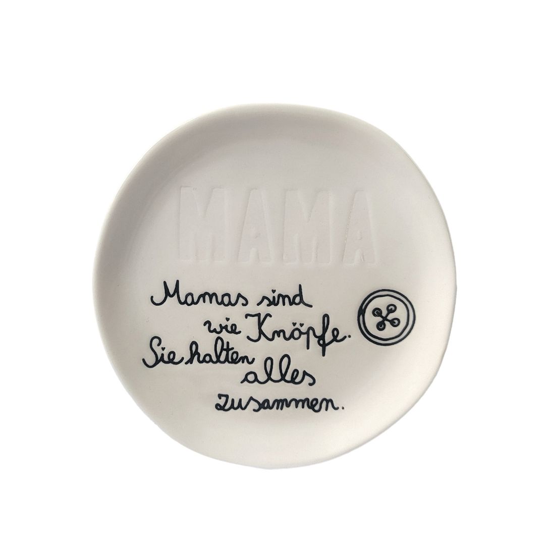 Good old friends Porzellan Familientellerchen Mama mit vertieftem Spruch Mamas sind wie Knöpfe