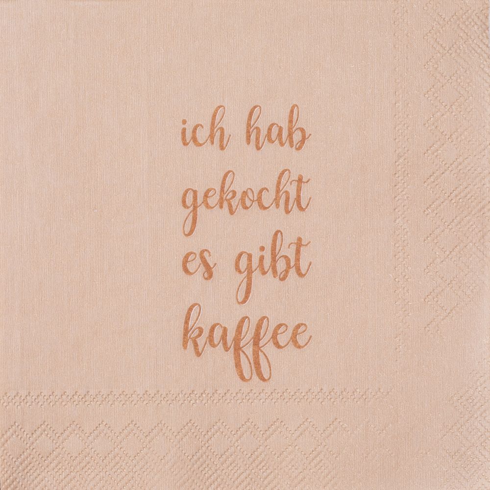 Cocktailserviette "Ich hab gekocht es gibt Kaffee"