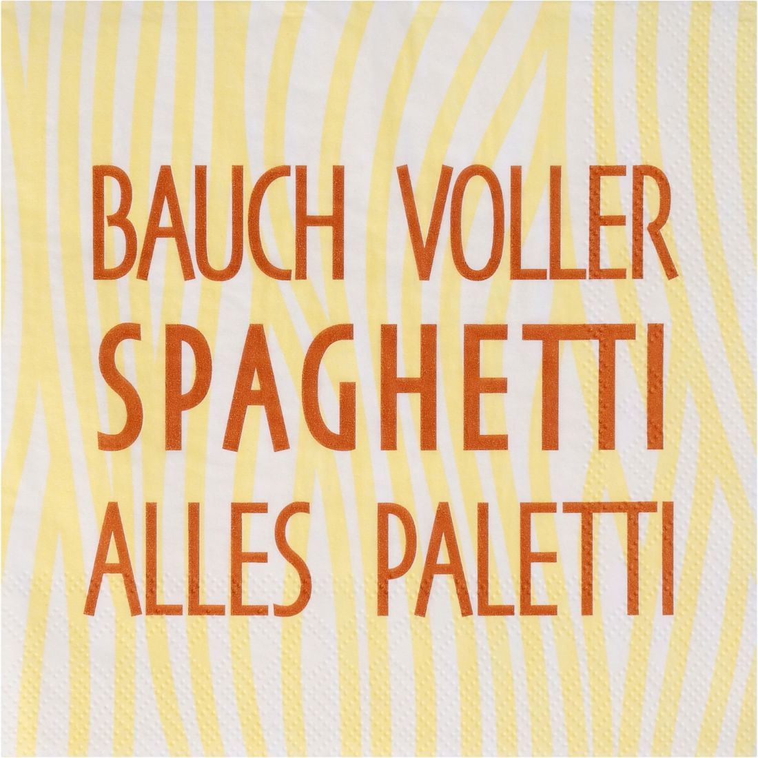 Packung mit 20 Stück räder Design Lunchservietten mit dem Spruch Bauch voller Spaghetti alles paletti
