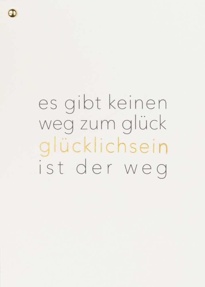 Goldknopfkarte "Glücklichsein ist der Weg"
