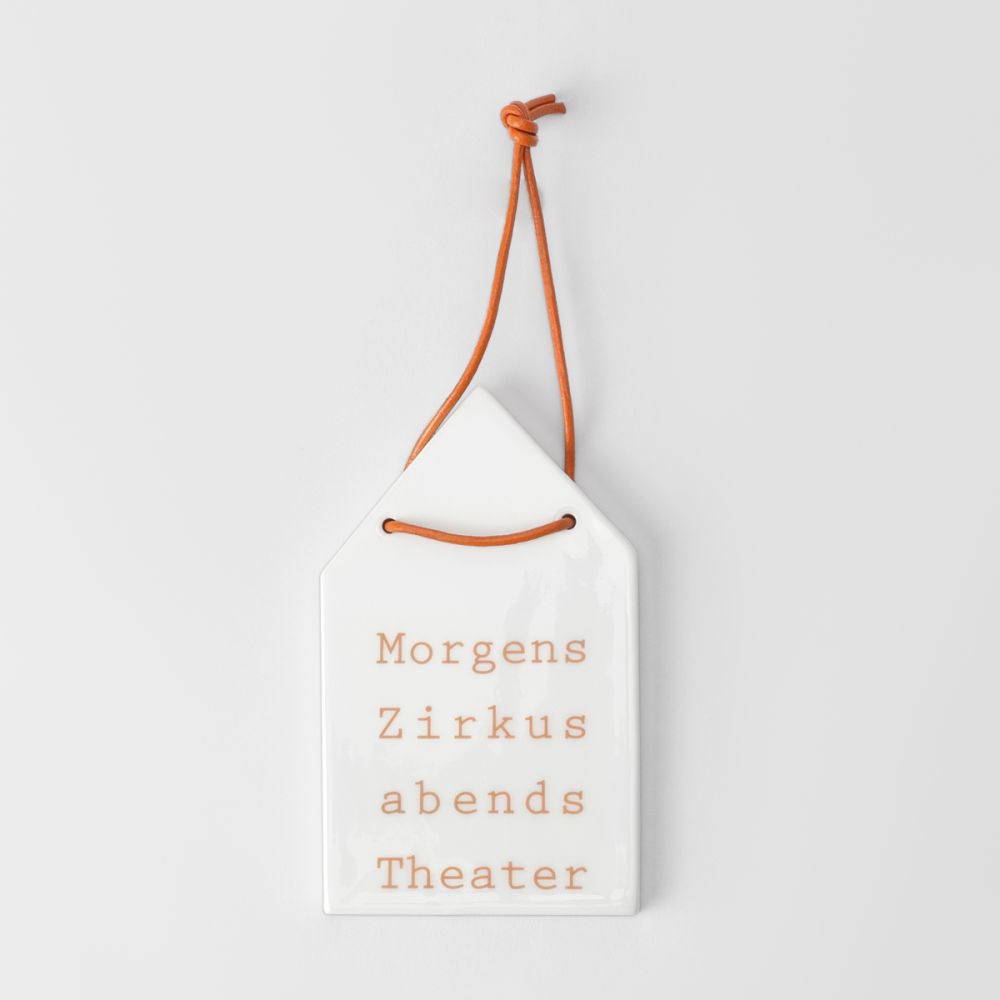 Wandhäuschen "Morgens Zirkus abends Theater"