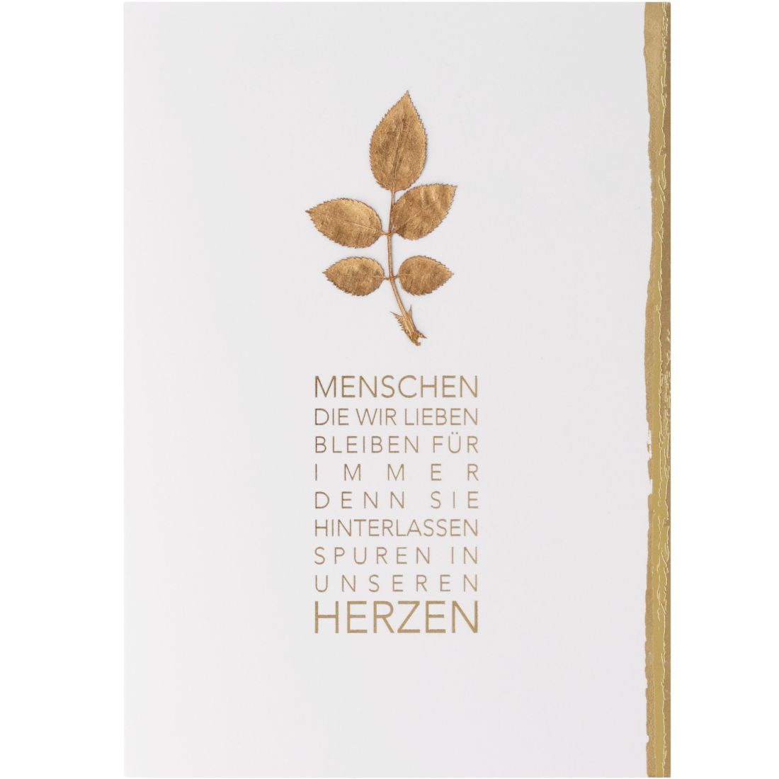 Edle weiße räder Kondolenzkarte Menschen die wir lieben aus Recycling-Papier mit echtem Blatt und goldener Heißfolienprägung