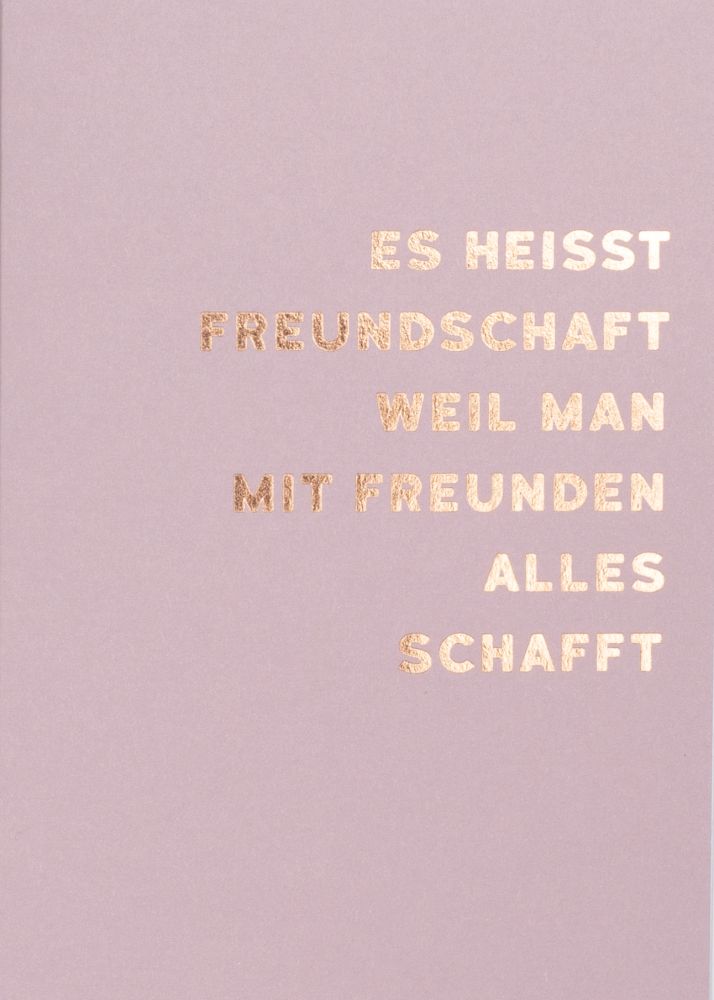 Freundschaftskarte "Es heisst Freundschaft"