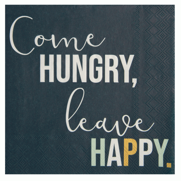 Serviette "come hungry, leave happy"