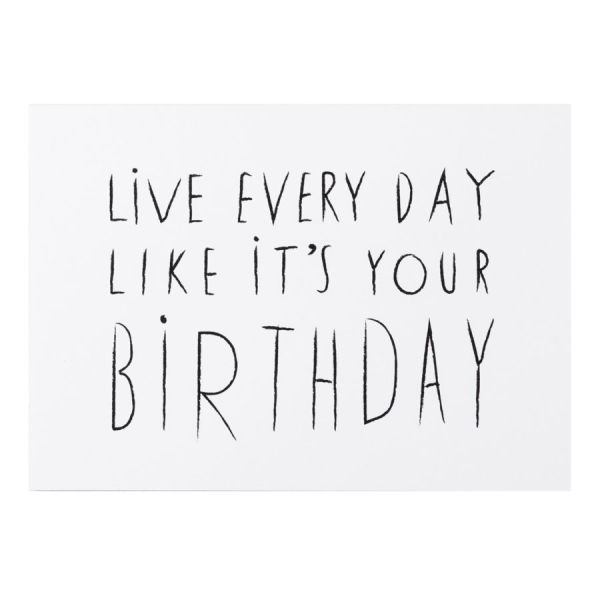 Karte Geburtstagsstimmung "Live everyday like it´s your birthday"