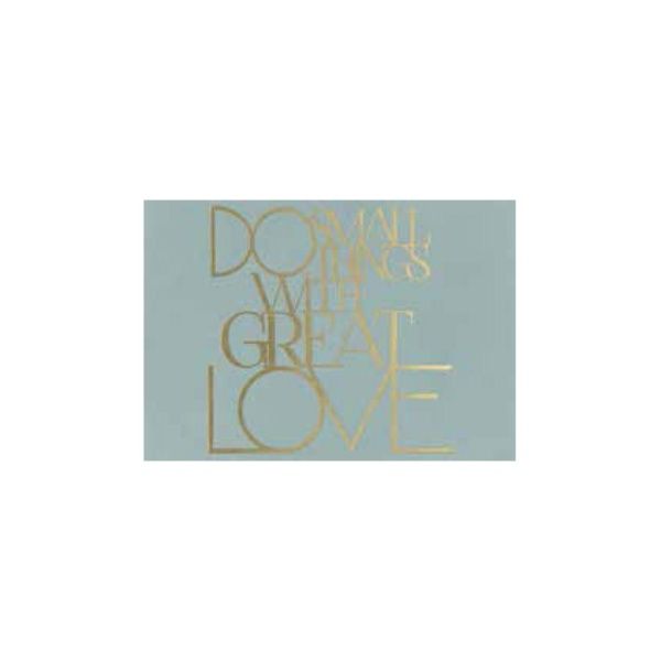 Poesiepostkarte "Do small things with great love"