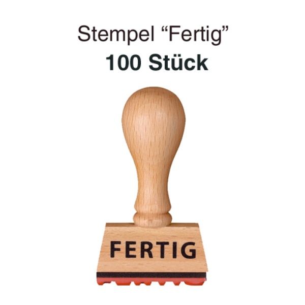 Stempel "FERTIG" 100er Set