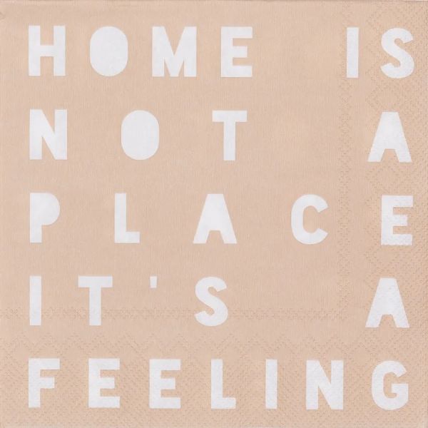 Serviette "Home is not a place"