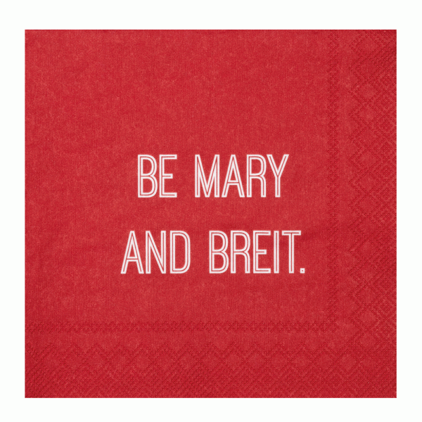 Cocktailserviette "be mary and breit"